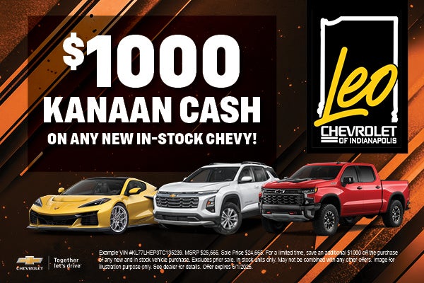 $1,000 Kanaan Cash on any New Chevy!